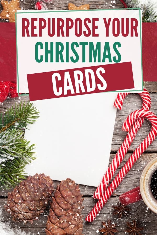10 Ways to Repurpose Your Christmas Cards