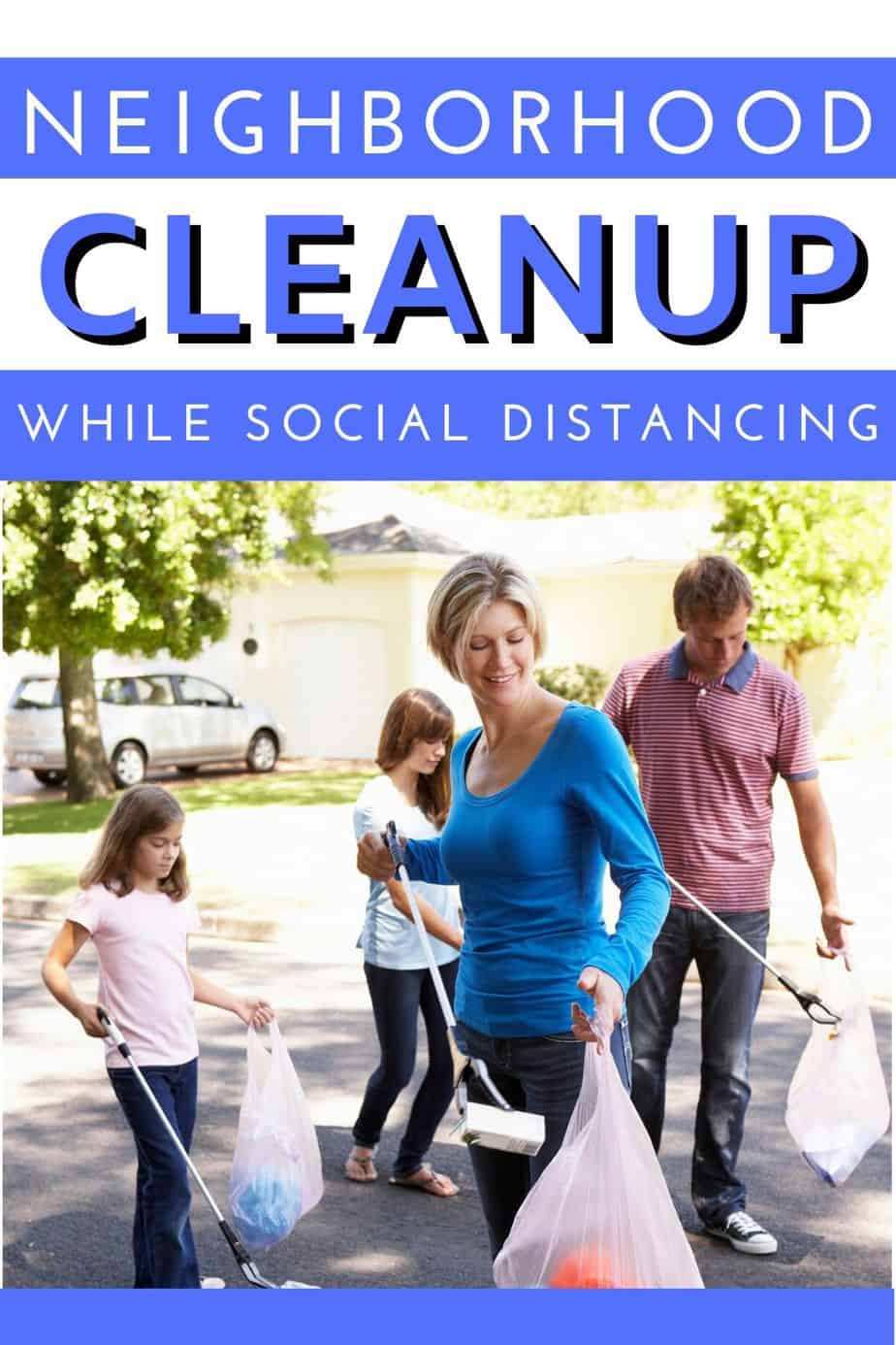 neighborhood cleanup while social distancing