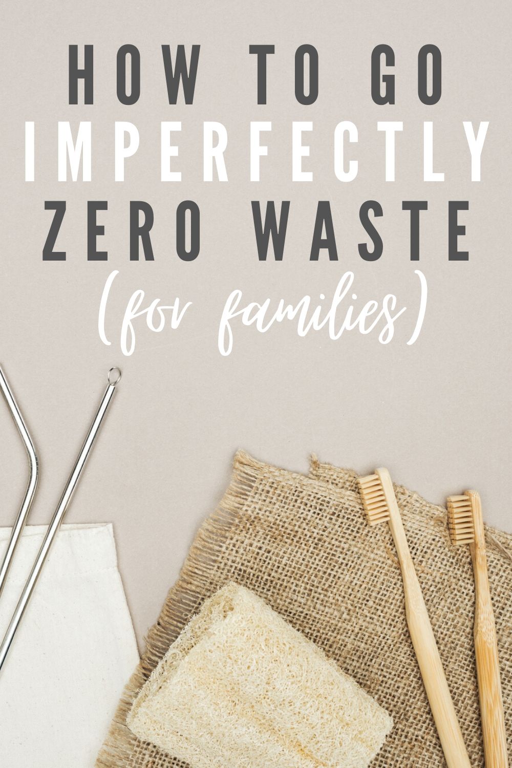 Imperfectly Zero Waste Pinterest Image